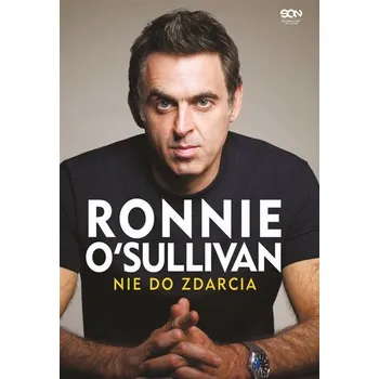 Ronnie O'Sullivan. Nie do zdarcia - O'Sullivan Ronnie