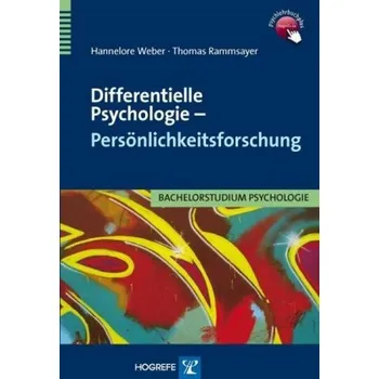 Differentielle Psychologie - Persönlichkeitsforschung - Weber, Hannelore