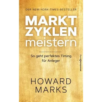 Marktzyklen meistern - Marks, Howard