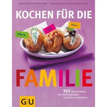 Kochen für die Familie - Susanne Bodensteiner