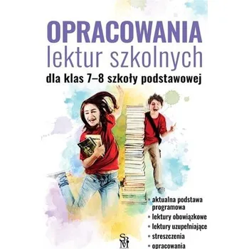 Encyklopedie Opracowania lektur szkolnych dla klas 7-8 w.2022 - Zioła-Zemczak Katarzyna