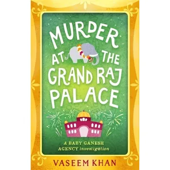 Murder at the Grand Raj Palace - Khan, Vaseem [EN] (2019, Brožovaná, Hodder And Stoughton Ltd.)