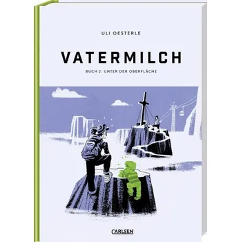 Komiks pro dospělé Vatermilch: Unter der Oberfläche (Vatermilch 2) - Oesterle, Uli