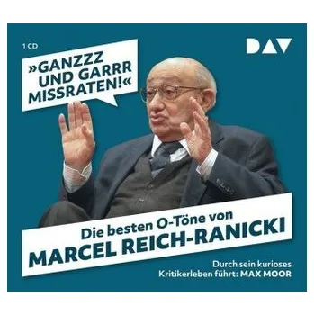 Ganzzz und garrr missraten. Die besten O-Töne von Marcel Reich-Ranicki, 1 Audio-CD - Nusch, Martin