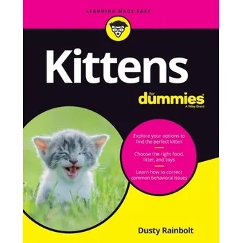 Kittens For Dummies - Rainbolt, Dusty