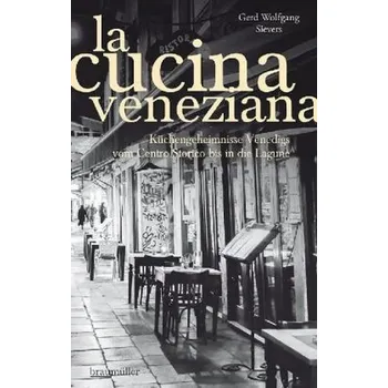 La Cucina Veneziana - Sievers, Gerd Wolfgang