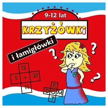 Hlavolam Krzyżówki i łamigłówki 9-12 lat - Agnieszka Wileńska