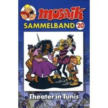 Komiks pro dospělé Mosaik Sammelband - Theater in Tunis - Schleiter, Klaus D.