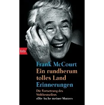 Literární biografie Ein rundherum tolles Land - Frank McCourt