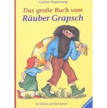 Pohádka Das große Buch vom Räuber Grapsch - Gudrun Pausewang