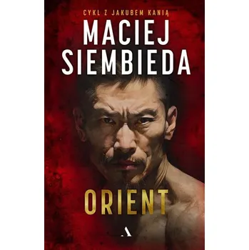 Orient - Maciej Siembieda