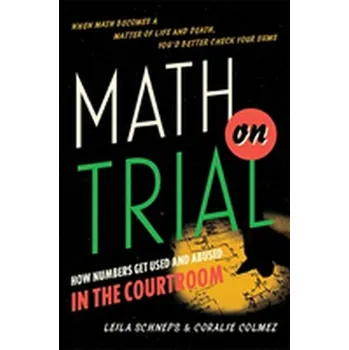 Math on Trial - Schneps, Leila; Colmez, Coralie