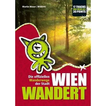 Cestování WIEN WANDERT - Moser, Martin