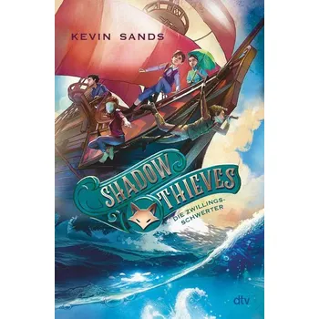 Shadow Thieves - Die Zwillingsschwerter - Sands, Kevin