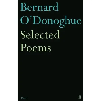 Umění Selected Poems Bernard O'Donoghue - O'Donoghue, Bernard