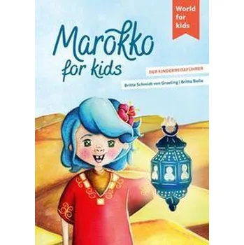 Příroda Marokko for kids - Schmidt von Groeling, Britta