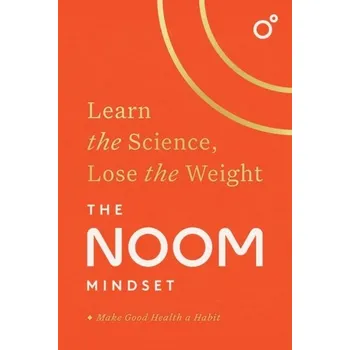 The Noom Mindset - Noom, Joshua