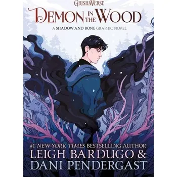 Demon in the Wood Graphic Novel - Bardugo, Leigh