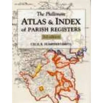 The Phillimore Atlas and Index of Parish Registers - Humphery-Smith, Cecil