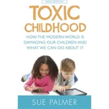 Toxic Childhood - Palmer, Sue