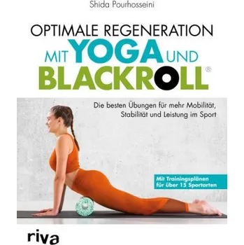 Optimale Regeneration mit Yoga und BLACKROLL® - Pourhosseini, Shida