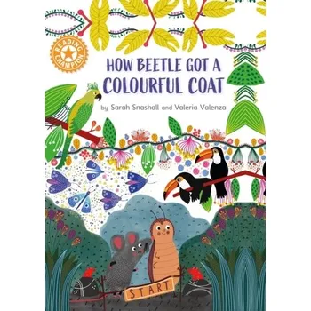 Anglický jazyk Reading Champion: How Beetle got its Colourful Coat - Snashall, Sarah [EN] (2023, Brožovaná, McGill-Queen's University Press)