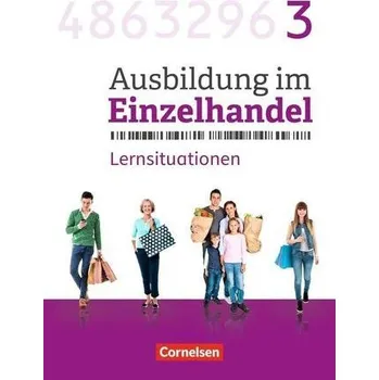 Učebnice Ausbildung im Einzelhandel 3. Ausbildungsjahr - Allgemeine Ausgabe - Arbeitsbuch mit Lernsituationen - Fritz, Christian