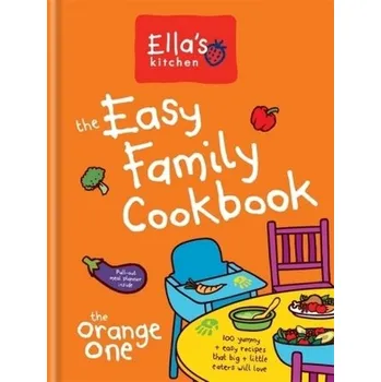 Ella's Kitchen: The Easy Family Cookbook