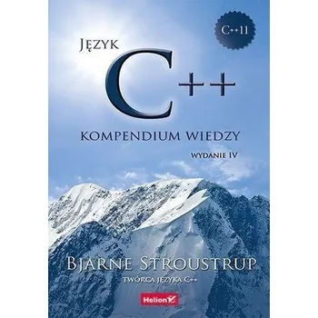 Język C++. Kompendium wiedzy w.4 - Stroustrup Bjarne