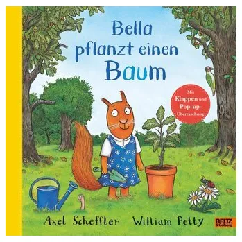 Příroda Bella pflanzt einen Baum - Scheffler, Axel