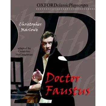 Cizojazyčná kniha Oxford Playscripts: Doctor Faustus - Marlowe, Christopher