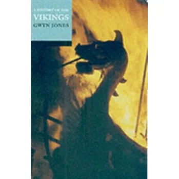 A History of the Vikings - Jones, Gwynfor