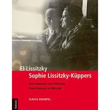 El Lissitzky - Sophie Lissitzky-Küppers - Krempel, Ulrich