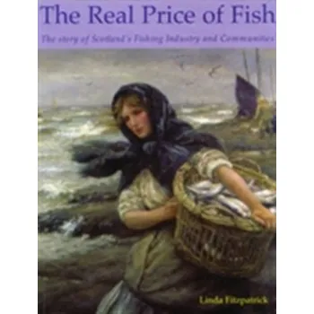 The Real Price of Fish - Fitzpatrick, Linda