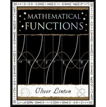 Přírodní věda Mathematical Functions - Linton, Oliver (Professor of Political Economy, Trinity College, Cambridge University, UK)
