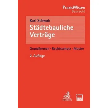 Städtebauliche Verträge - Schwab, Karl [DE] (2023, Brožovaná, Beck C. H.)