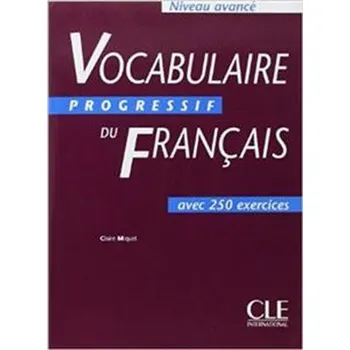 Vocabulaire progressif du français avec 250 exercices - niveau d - Ing. Daniela Rau, Zdenko Rau