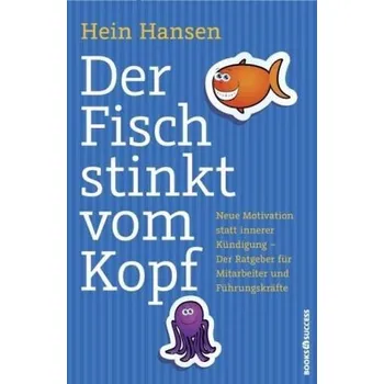 Der Fisch stinkt vom Kopf - Hansen, Hein