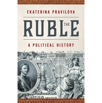 Populárně naučná literatura pro dospělé The Ruble - Pravilova, Ekaterina