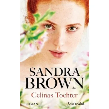 Celinas Tochter - Brown, Sandra