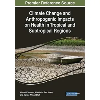 Climate Change and Anthropogenic Impacts on Neglected Tropical Diseases