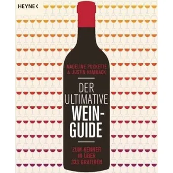 Der ultimative Wein-Guide - Puckette, Madeline