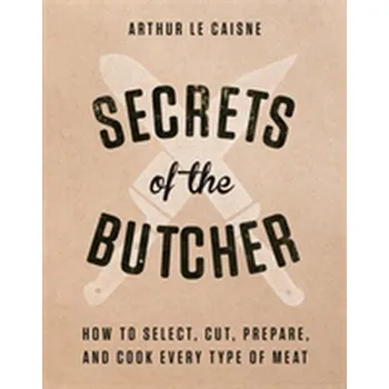 Encyklopedie Secrets of the Butcher - Caisne, Arthur Le