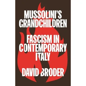 Cestování Mussolini's Grandchildren - Broder, David