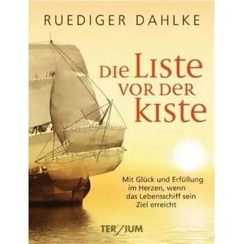 Die Liste vor der Kiste - Dahlke, Ruediger