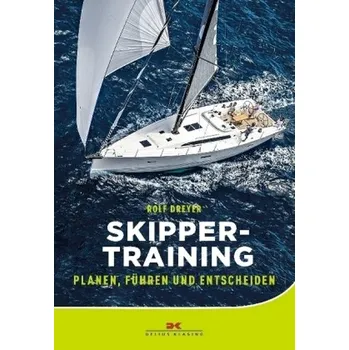 Skippertraining - Dreyer, Rolf