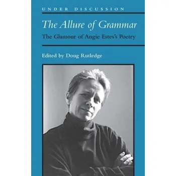 The Allure of Grammar - Rutledge, Douglas R.