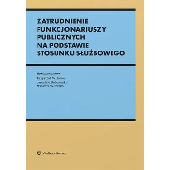 Učebnice Zatrudnienie funkcjonariuszy publicznych na... - praca zbiorowa