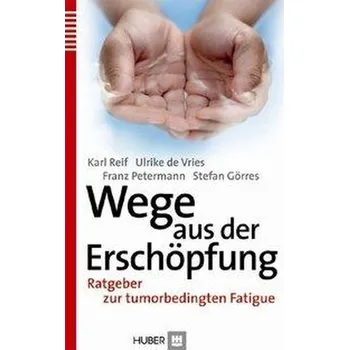 Wege aus der Erschöpfung - Reif, Karl