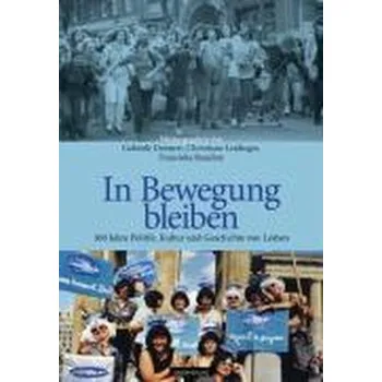 In Bewegung bleiben - Dennert, Gabriele